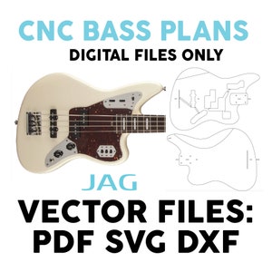 Jagbass guitar cnc digital plans. 3 files types for cnc bass  building, Digital files only, bodies, necks parts. PDF,DXF SVG