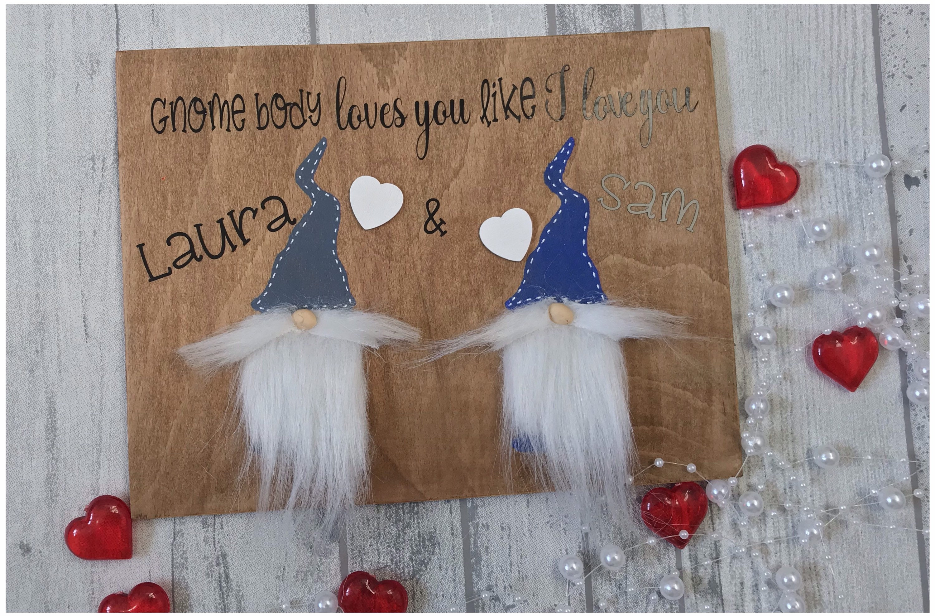Valentines sign, I love you gift, I love you gnome plaque, I will always gnome you, I love gonks, wedding , anniversary personalised gift