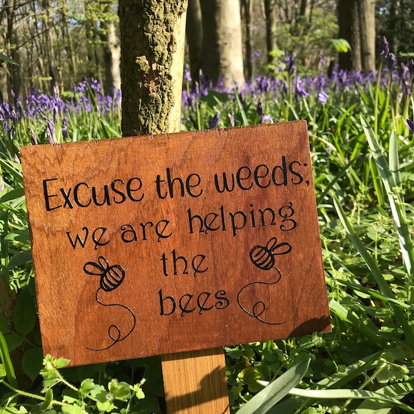 Excuse the bees we are helping the bees garden sign, save the bees, garden sign, wildflower garden sign, helping the bees