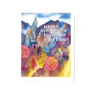 Carte d'anniversaire Happy Deep Breath Blue Sky - carte d'anniversaire de cabane carte d'anniversaire de montagne carte d'anniversaire automne carte d'anniversaire recyclée