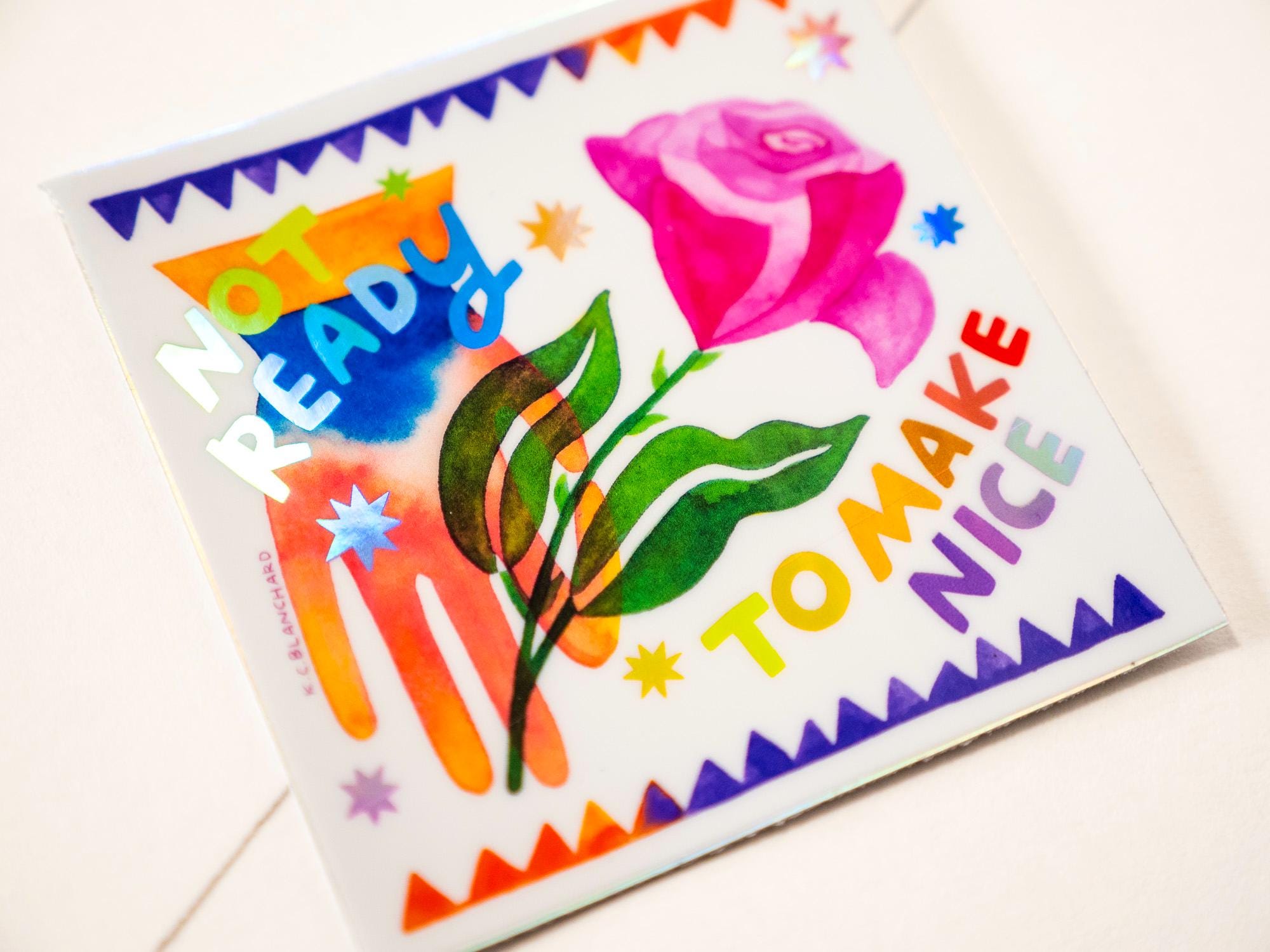 Not Ready to Make Nice - activist sticker sticker political sticker colorful sticker laptop sticker thermos sticker