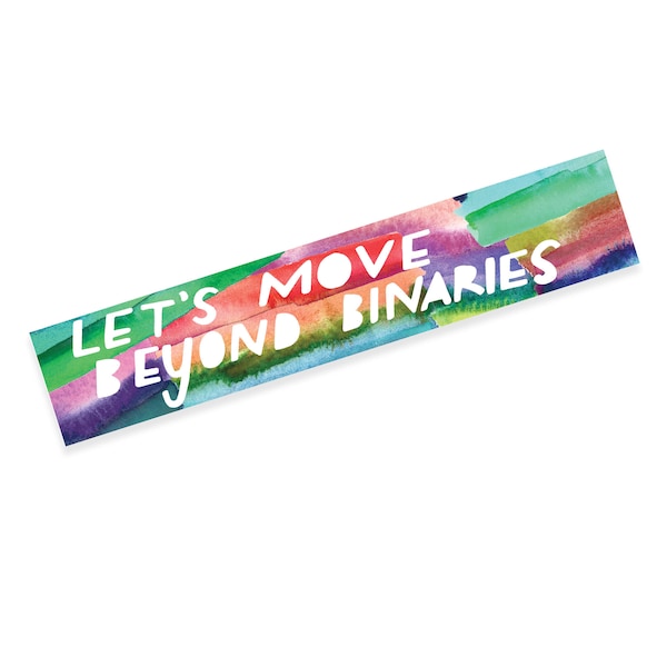 Let's Move Beyond Binaries vinyl sticker - activist sticker political sticker queer sticker colorful sticker laptop sticker thermos sticker