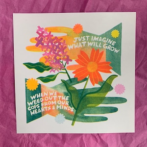 Just Imagine What Will Grow - risograph print