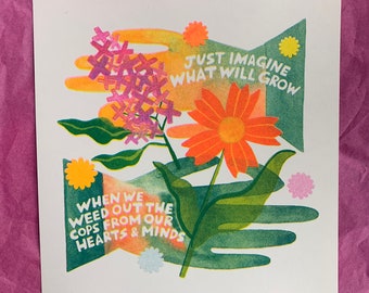 Just Imagine What Will Grow - risograph print