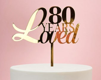 80 Years Loved Cake Topper