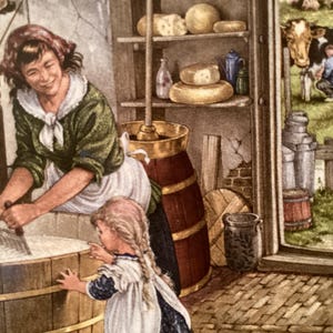 May include: A woman in a green dress and white apron churns butter in a wooden barrel. A young girl in a blue and white dress watches. A wooden barrel with a gold top sits next to the woman. A shelf with cheese and other dairy products is in the background.