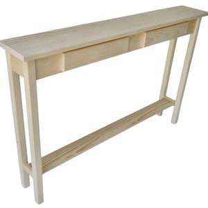 Unfinished Pine Narrow Shaker Console Sofa Wall Table With Shelf and False Drawer- 46&quot; long x 7.5&quot; deep x 30&quot; tall