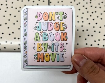 Waterproof Vinyl Stickers || Hydroflask, Bookish, Bookworm, Kindle Stickers, Dishwasher || Don't Judge A Book By It's Movie || 2.5" x 3"