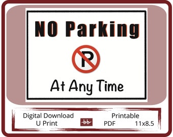 NO Parking At Any TIme, Digital Download Sign for Small Business to Print from Home or Office. High Quality PDF, Low Cost Sign