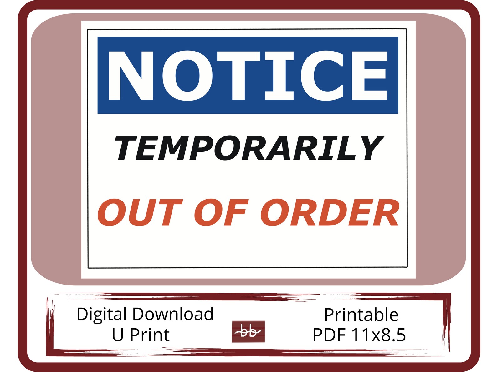 NOTICE Sign Temporarily Out Of Order 11 X 8 5 PDF Digital Download 