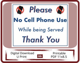 No Cell Phone Use Sign 11 x 8.5 PDF Digital Download, Customer Service Sign to Print in your Office, and have unlimited copies  Instantly
