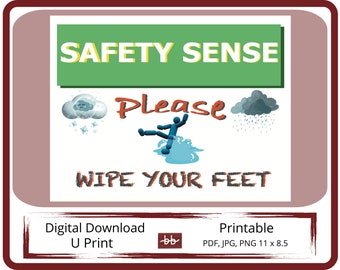Prevent slip and falls, Wipe Your Feet Sign, PDF JPG & PNG digital download for instant workplace safety awareness and wet floor caution