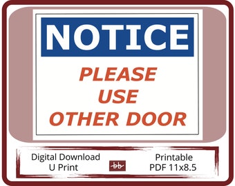 NOTICE Sign, Use Other Door 11 x 8.5 PDF Digital Download, For Office and Workplace Signage, Easy to Print and Post your own sign