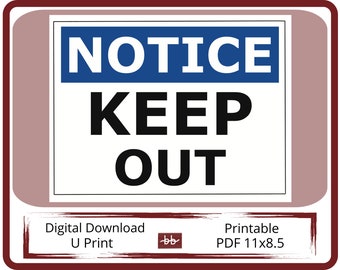 KEEP OUT Notice Sign,  11 x 8.5 PDF Digital Download, For Office and Workplace Signage, Easy to Print and Post your own sign