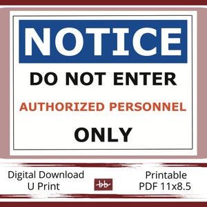 NOTICE Sign, Authorized Personnel Only  11 x 8.5 PDF Digital Download, Office and Workplace Signage, Easy to Print and Post Entrance Sign