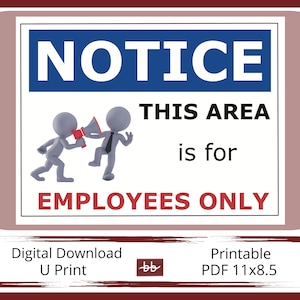 EMPLOYEES ONLY 11 x 8.5 PDF Digital Download, For Office, Home and Workplace Signage, Instant download for Print and Post