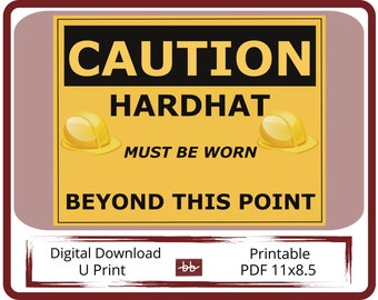 Caution Sign, Hard Hats Must Be Worn, 11 x 8.5 PDF Digital Download, For Home and Workplace Signage, Print and Post Health and Safety Signs