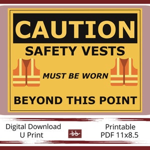 Caution Sign, Safety Vests Must be Worn, 11 x 8.5 PDF Digital Download, For Home and Workplace Signage, Print and Post Health and Safety