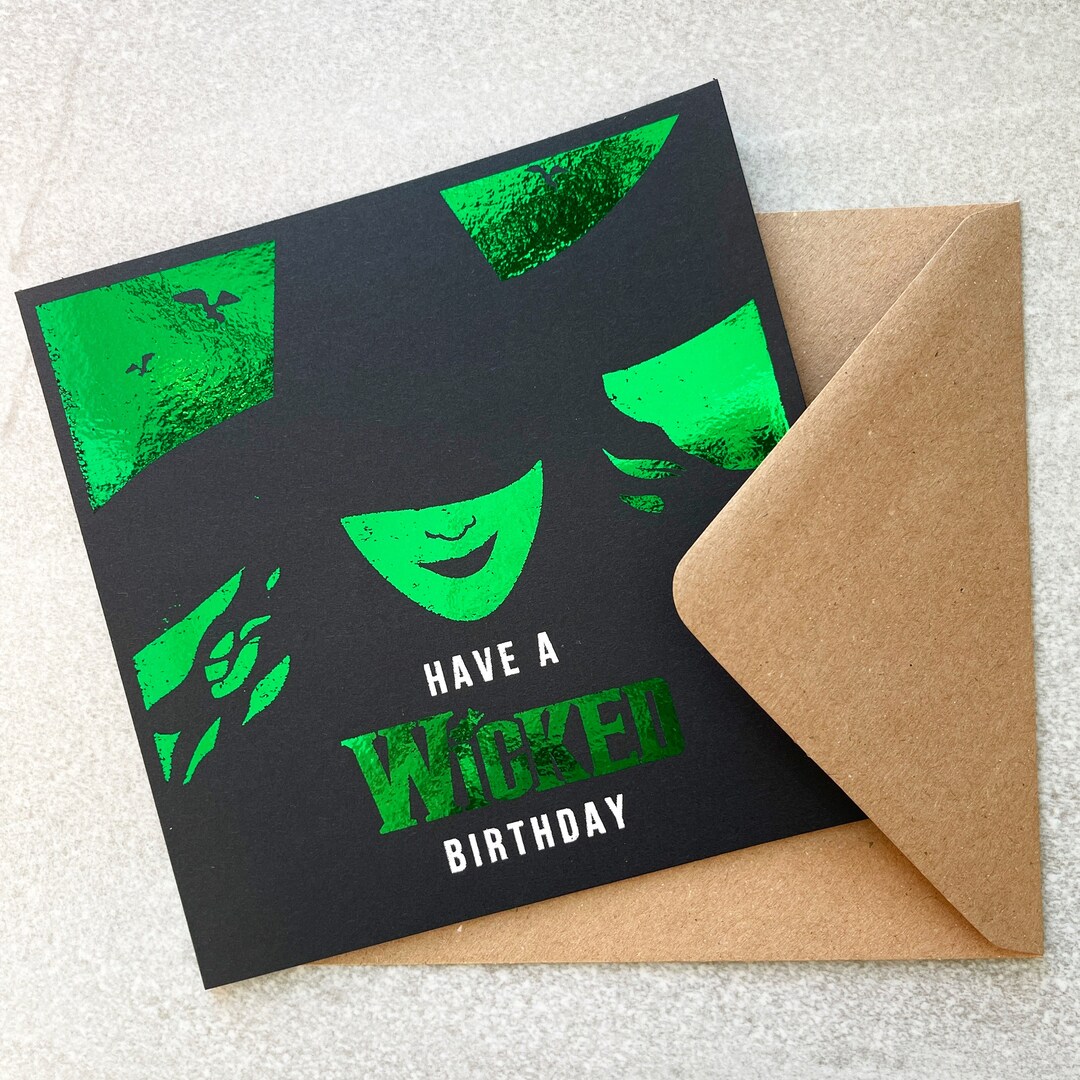 Wicked Birthday Card Wicked Musical Theatre Greetings Card HANDMADE