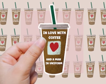 In Love With  Coffee and A Man In Uniform, Military Spouse Stickers, Coffee stickers, I love my soldier, military spouse