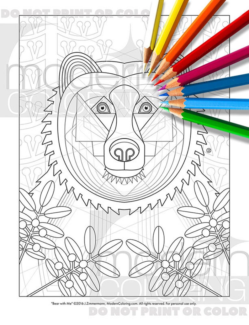 May include: A black and white line art illustration of a bear's face with geometric patterns. The bear's face is surrounded by a border of leaves and berries. The text "Bear with Me" is at the bottom of the image.