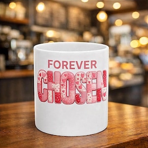 Forever Chosen Mug | Pink patchwork heart letters |