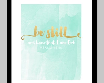 Be Still And Know That I Am God | Psalm 46:10 | 8x10 | 2 Color Options