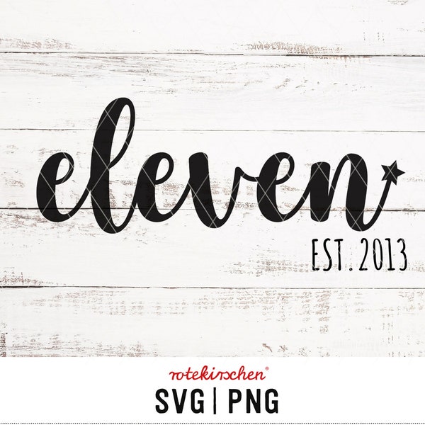 eleven EST. 2013 | WISH SWITCH personalized file | Plotter file FILE | svg, png | Plotting Birthday Shirt T-Shirt Bag Pouch