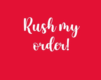 Rush my order | Faster manufacturing