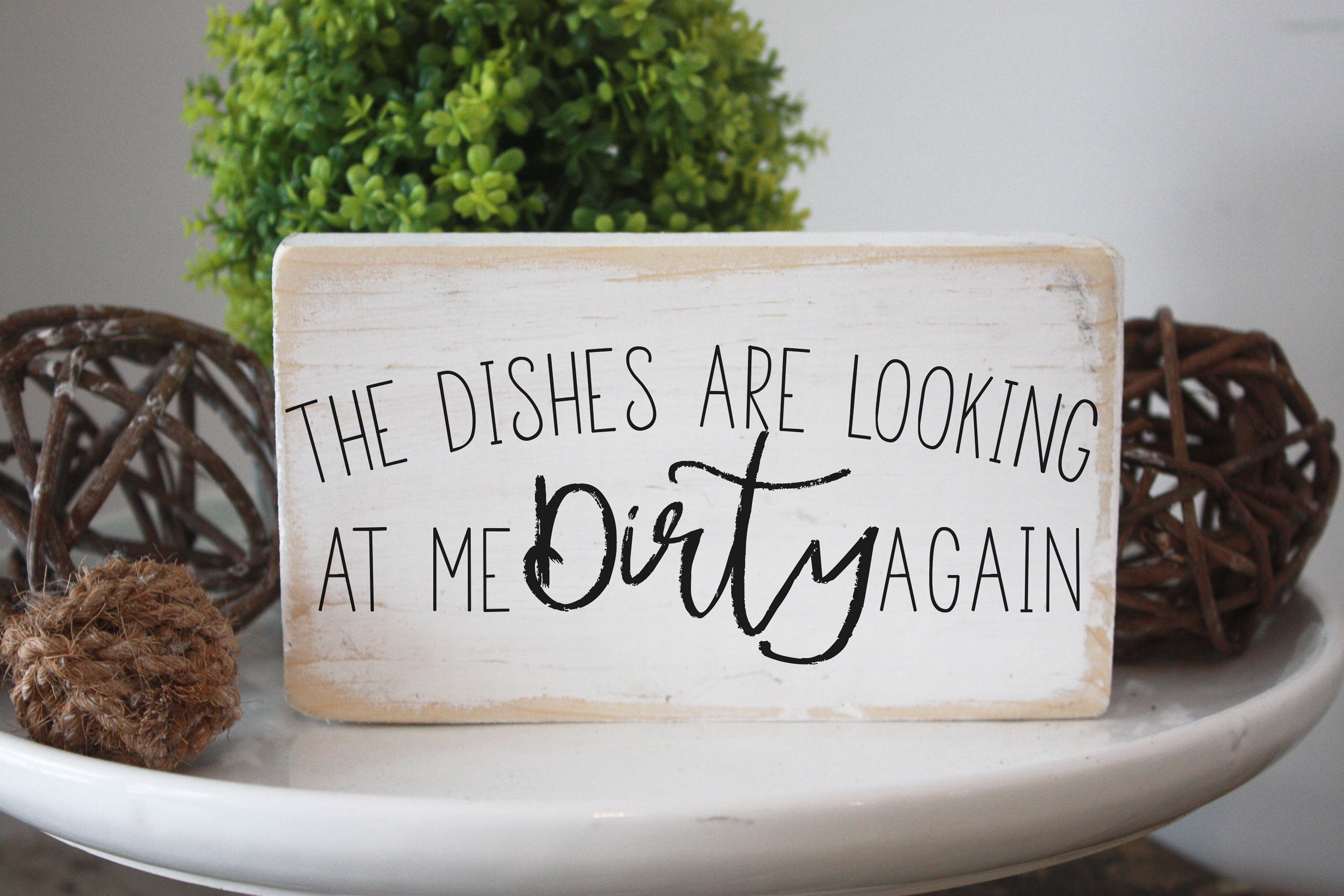 Funny Kitchen Decor / the Dishes Are Looking at Me Dirty Again Etsy