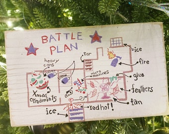 Battle plan map / funny sign / mini wood sign, Christmas home decor 3.5x6”