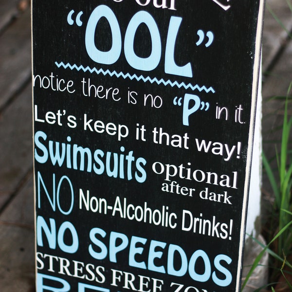 Funny Pool Sign / welcome to our pool / don’t pee in the pool / wood outdoor sign / 12x24” /