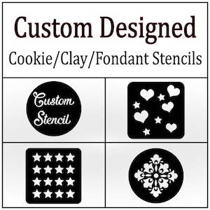 Custom Cookie Stencil, Clay Stencil, Fondant Stencil, Personalized Cookie Stencil Design, 3D Print, Stencil Genie, Mother&#39;s Day Gift