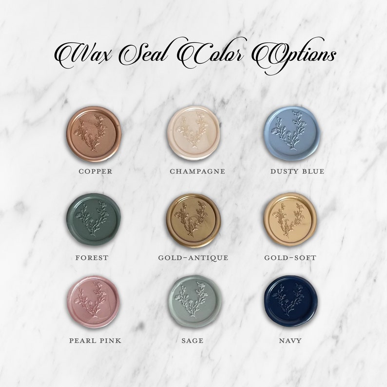 May include: Wax seal colour options: copper, champagne, dusty blue, forest, gold-antique, gold-soft, pearl pink, sage, and navy. Each colour is shown as a round wax seal with a floral design.
