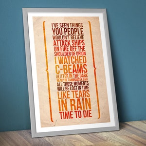 Blade Runner Quote Poster/Print [DL] - Time To Die Poster/Print - Blade Runner, C-Beams, Deckard, Rutger Hauer, Tears in Rain, CtrlAltGeek