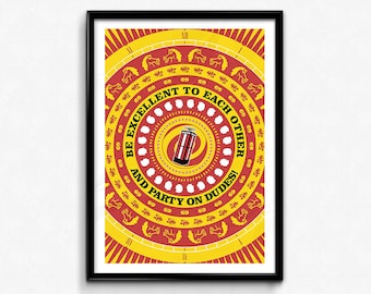 Bill & Ted Poster/Print - Be Excellent To Each Other Poster/Print - Party On, Mandala Print, CtrlAltGeek, A2, A3, 12x16", 18x24" Unframed