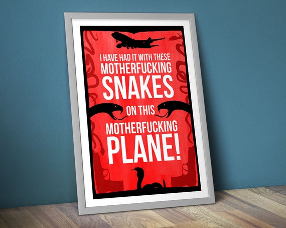 Samuel L Jackson Snakes On A Plane Quote Snakes on A Plane Quote Poster/print DL Samuel L. Jackson | Etsy