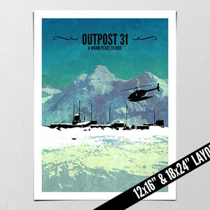 May include: Poster print with a mountain scene, a helicopter, and silhouettes of buildings. The text reads "OUTPOST 31 A WARM PLACE TO HIDE". The layout size is 30.5x40.6 cm and 45.7x61 cm.