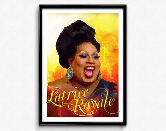 Latrice Royale Poster/Print -  RPDR, RuPaul's Drag Race, Drag Queen, Drag Race, Chunky Yet Funky, Large and In Charge, RuPaul, CtrlAltGeek