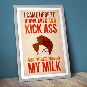 The IT Crowd Poster/Print [DL] - Drink Milk and Kick Ass Poster/Print - Moss Quote, Maurice Moss, CtrlAltGeek, A2 & 18x24&quot;, Download Copy
