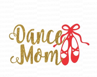 DANCE Mom Svg Cut Files - Ballet Shoes svg Vinyl cutting files for Silhouette, Cricut, and more! svg Vector Dance files