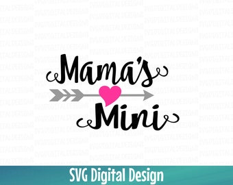 Mamas Mini SVG Mother Daughter Cut File Design Svg Dxf Eps files for Silhouette Cricut, SVG Digital Design Heart and Arrow Cutting File