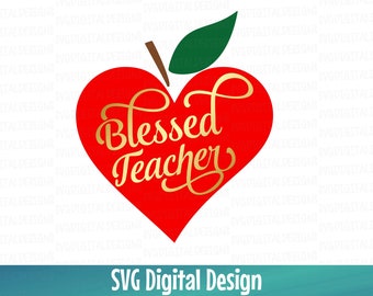 Blessed Teacher Svg File, Teacher Quote Svg, Back to School Svg Vinyl Design Cutting files for Silhouette, Cricut  SVG Digital Download