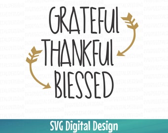 Grateful Thankful Blessed SVG Dxf Eps Png, Thanksgiving SVG, Fall Quote SVG Fall cut files Digital Cutting files for Silhouette Cricut