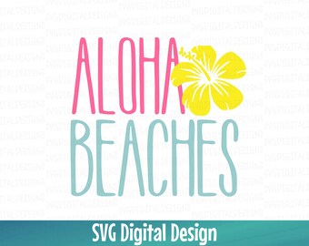 Aloha Strände SVG-Datei Strand Zitat Aloha svg Spruch - Sommer svg Cut-Dateien ideal für Silhouette & Cricut svg dxf eps SVG digitale Designs
