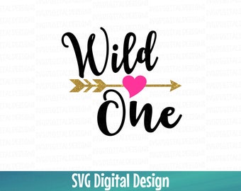 Wild One SVG, First Birthday Cutting files for Silhouette, Cricut & More Svg Dxf Eps Cut files, Arrow Heart SVG Digital Design