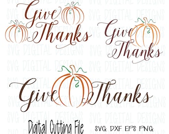 Thanksgiving SVG Bundle Give Thanks Pumpkin Svg, Fall svg dxf eps cut file, digital designs clipart cutting files for silhouette cricut Scal
