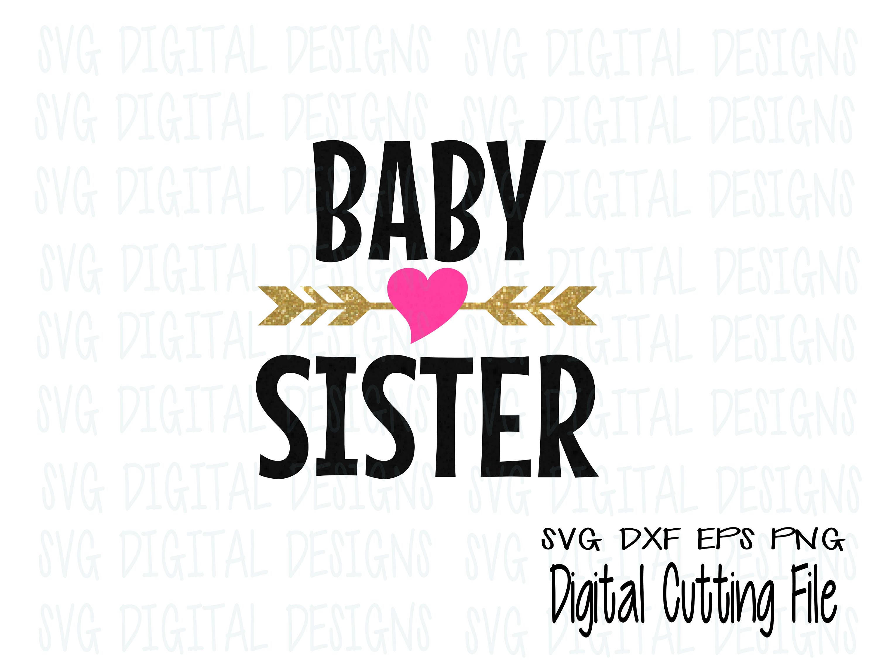 Download Baby Sister SVG Arrow and Heart Cutting files for ...