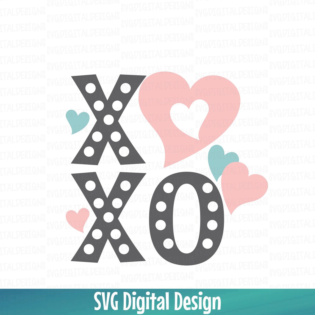 Valentines SVG, XOXO Svg, Xs and Os SVG Cut Files, Svg Dxf Eps Png ...