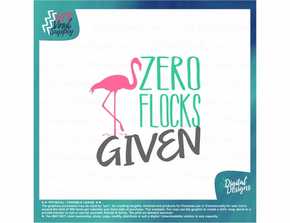Download Zero Flocks Given Svg Cutting File Flamingo Svg Digital Etsy